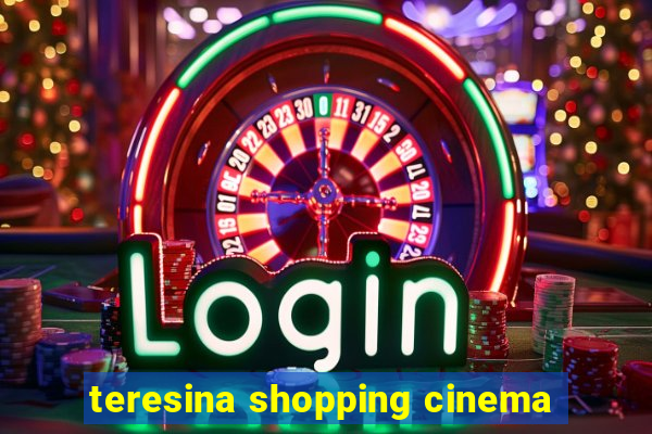 teresina shopping cinema